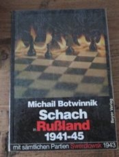 29031 Botwinnik, M. Schach in Russland 1941-1945, mit sämtlichen Partien Swerdlowsk 1943