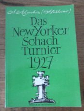 29861 Aljechin, A. Das NewYorker Schachturnier 1927