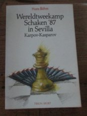 30031 Böhm, H. Wereldtweekamp schaken '87 in Sevilla, Karpov-Kasparov