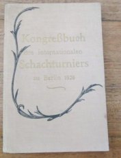 Kmoch, H. Kongressbuch des internationalen Schachturniers zu Berlin 1926