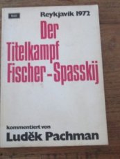 30888 Pachman, L. Der Titelkampf Fischer-Spasskij