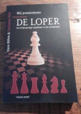 32300 Böhm, H. Wij presenteren de Loper, De strijdvaardige raadsheer in het schaakspel