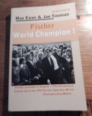 Euwe, M. Fischer World Champion!