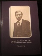 b26440 Jong, P. de Het genie Henry Baudet 1891-1921, een schaakbiografie met 111 partijen