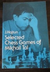 Hajtun, J. Selected chess games of Mikhail Tal