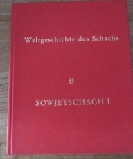 Wildhagen, E. Weltgeschichte des Schachs 33 Sowjetschach I
