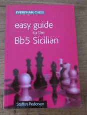 Pedersen, S. Easy guide to the Bb5 Sicilian