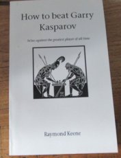 29975 Keene, R. How to beat Gary Kasparov