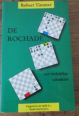 29993 Timmer, R. De Rochade, een veelzijdige schaakzet