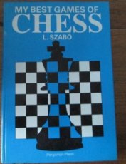 Szabo, L. My best games of chess