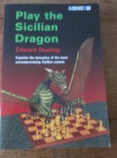30350 Dearing, E. Play the sicilian Dragon