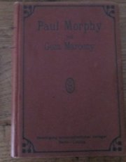 30661 Maroczy, G. Paul Morphy, Sammlung der von ihm gespielten Partien