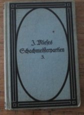 30704 Mieses, J. Das Buch der Schachmeisterpartien Dritter Teil