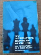 Reinfeld, F. 100 instructive games of Alekhine