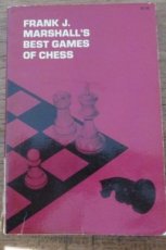 Marshall, F. Frank J. Marshall's best games of chess