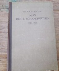 30936 Aljechin, A. Mijn beste schaakpartijen 1924-1937
