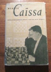 31193 Euwe, M. 'Meneer' Caïssa, schaakherinneringen van Dr. Max Euwe