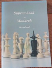 Haeringen, H. van Superschaak en Monarch, De spelregels