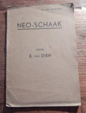 31747 Dien, E. van Neo-schaak, Resumé van een voordracht gehouden in het Vereenigd Amsterdamsch Schaakgenootschap