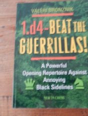 Bronznik, V. Beat the Guerrillas!, A Powerful Repertoire Against Annoying Black Sidelines