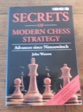 Watson, J. Secrets of modern chess strategy, Advances since Nimzowitsch