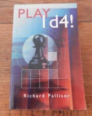 Palliser, R. Play 1.d4!