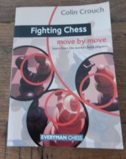 31922 Crouch, C. Fighting Chess move by move