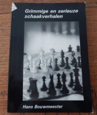 32122 Bouwmeester, H. Grimmige en serieuze schaakverhalen