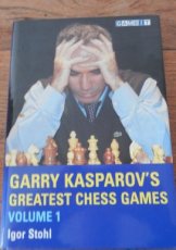 32132 Stohl, I. Garry Kasparov's greatest chess games Volume 1