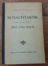 32183 Voellmy, E. Schachtaktik, dritter Teil: Zeit und Raum