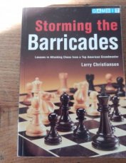 Christiansen, L. Storming the Barricades, Lessons in attacking chess