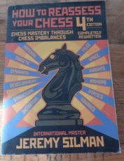 Silman, J. How to reassess your chess