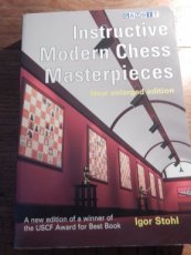 Stohl, I. Instructive modern chess masterpieces, new enlarged edition