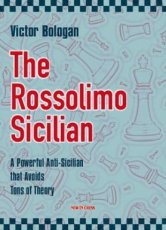 16662 Bologan, V. The Rossolimo Sicilian, A powerful Anti-Sicilian that avoids tons of theory