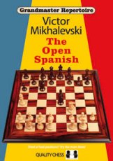 16682 Mikhalevski, V. The Open Spanish, Grandmaster repertoire 13