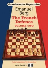 17479 Berg, E. Grandmaster Repertoire 15, The French Defence Volume Two