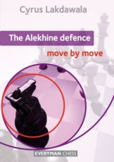 17507 Lakdawala, C. The Alekhine Defence: Move by Move