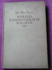 a13565 Euwe, M. Wereldkampioenschap schaken 1948